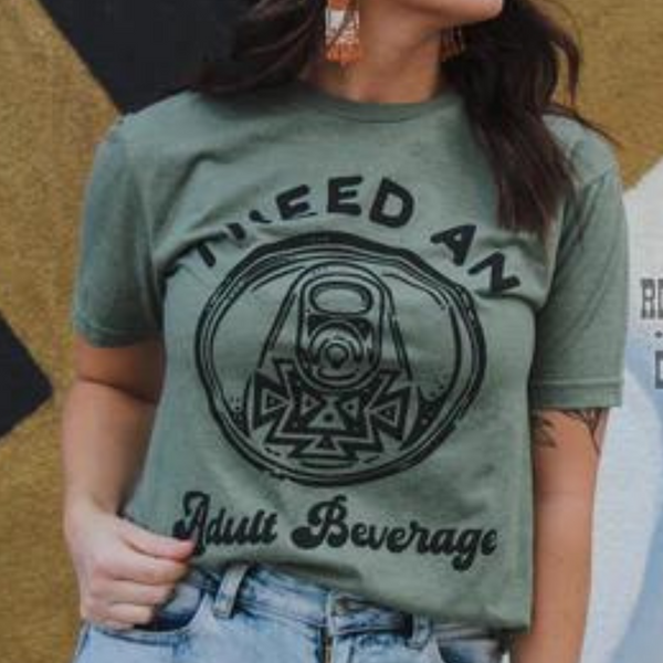 I Need An Adult Beverage Short Sleeve Graphic Tee in Sage Green
